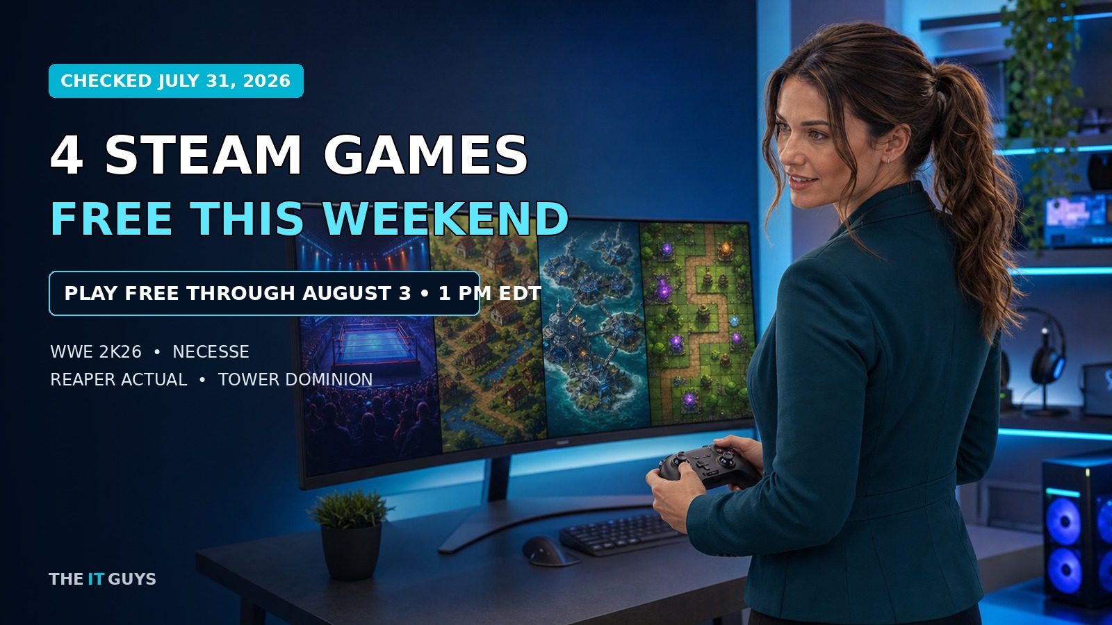 Jennifer presents four Steam games that are free to play through August 3, 2026