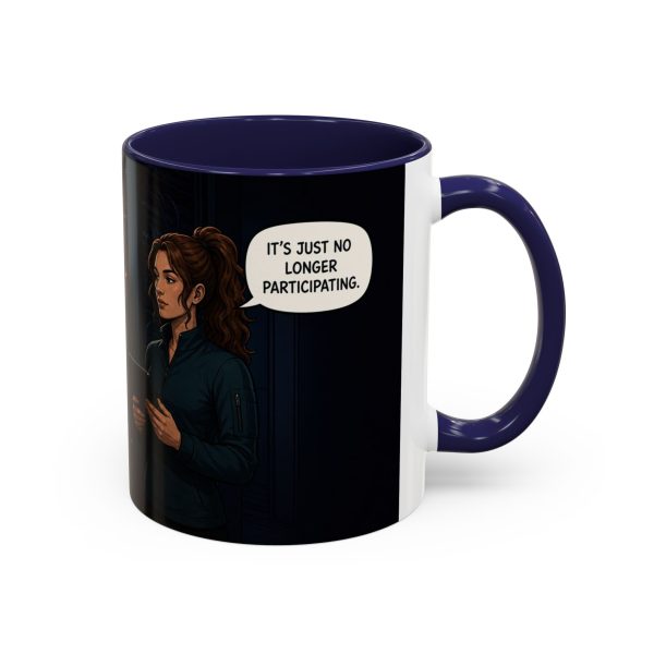 Funny IT Support Coffee Mug — "It's Just No Longer Participating" Server Room Humor (11/15oz)