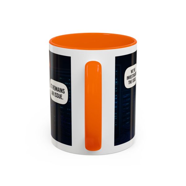 16906351892201843510_2048-1.jpeg Cybersecurity Investigator Coffee Mug - "It Remains An Issue" Accent Mug