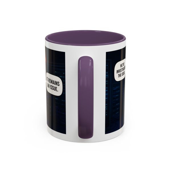 17418812107101121314_2048-1.jpeg Cybersecurity Investigator Coffee Mug - "It Remains An Issue" Accent Mug