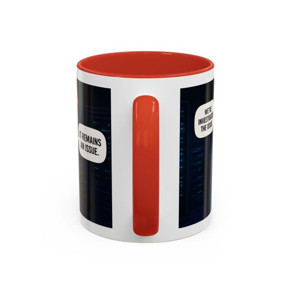 7867600478457614418_2048-1.jpeg Cybersecurity Investigator Coffee Mug - "It Remains An Issue" Accent Mug