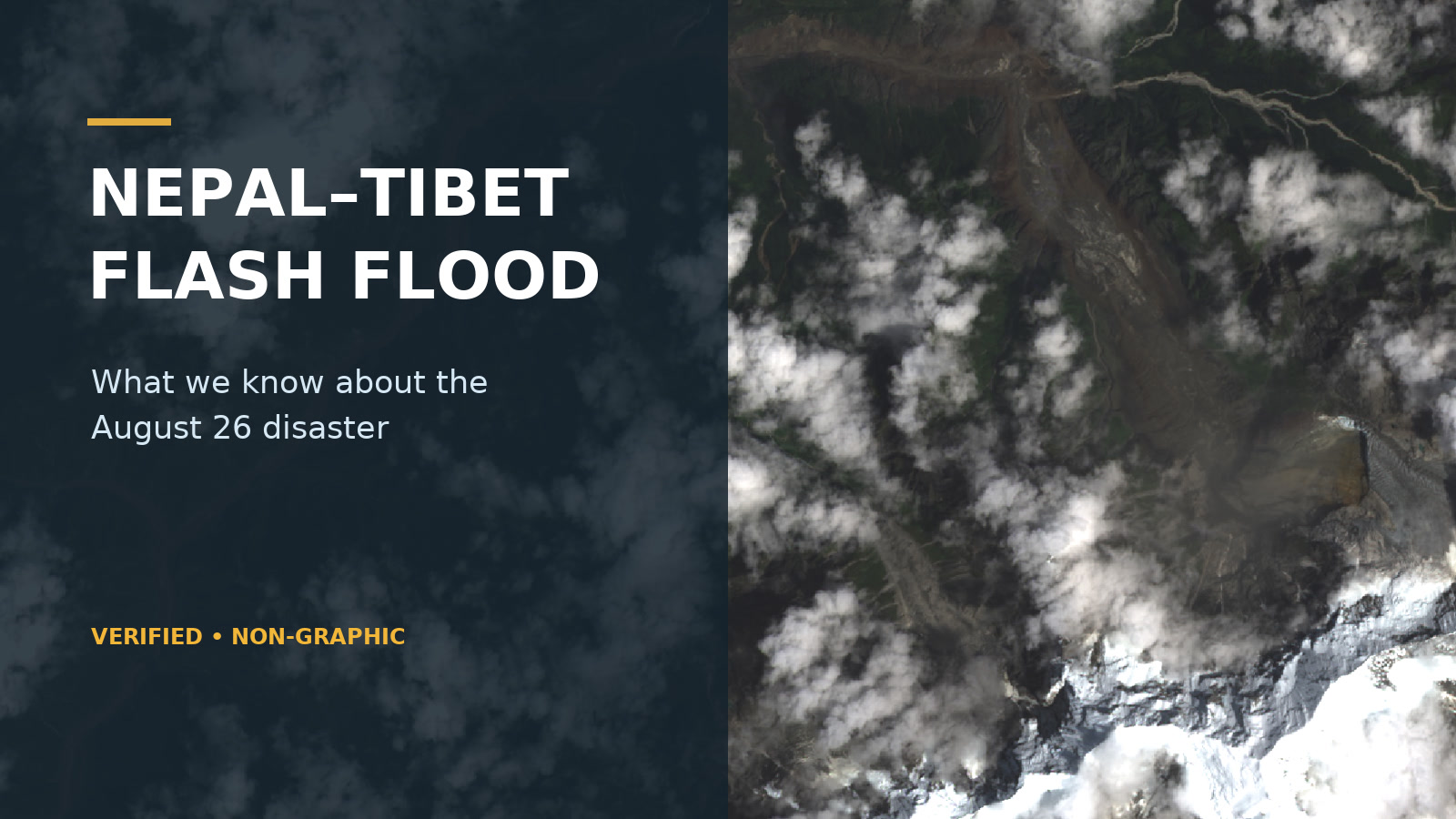 Satellite view of the Nepal–Tibet Himalayan flood region with the words Nepal–Tibet Flash Flood: What we know about the August 26 disaster